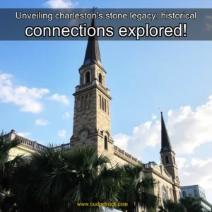 Artistic representation for Unveiling charleston's stone legacy: historical connections explored!