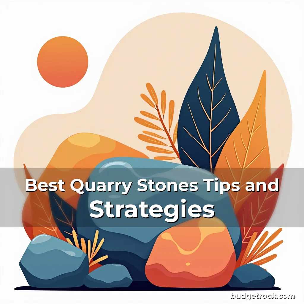 Read more about the article Best Quarry Stones Tips and Strategies