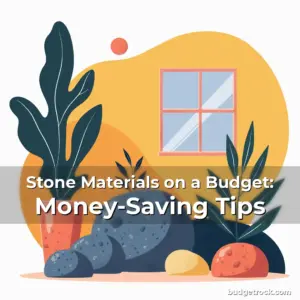 Artistic representation for Stone Materials on a Budget: Money-Saving Tips