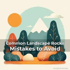 Read more about the article Common Landscape Rocks Mistakes to Avoid