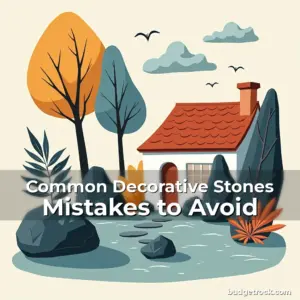 Read more about the article Common Decorative Stones Mistakes to Avoid