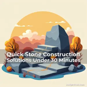 Artistic representation for Quick Stone Construction Solutions Under 30 Minutes