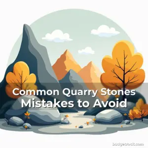 Artistic representation for Common Quarry Stones Mistakes to Avoid